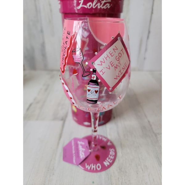 Lolita who needs a man? wine glass Valentine decor
