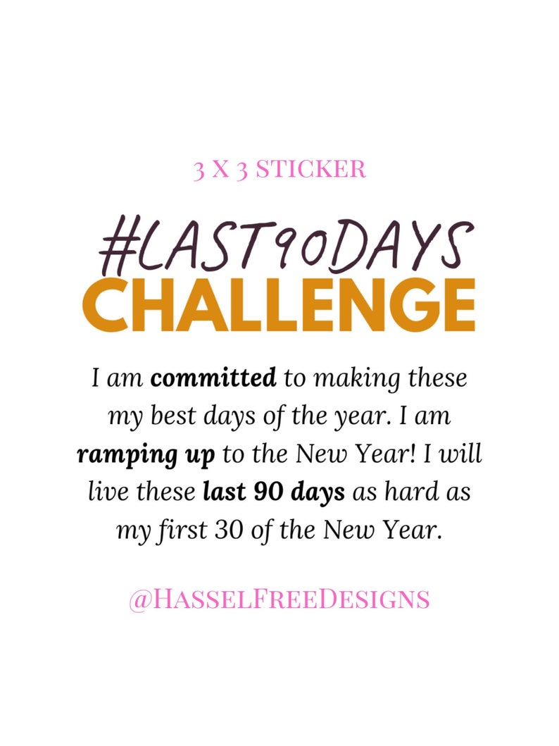 Last 90 Days Challenge By Rachel Hollis Sticker Pledge FREE | Etsy
