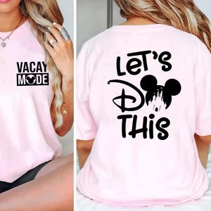Let&#39;s Do This Disney Shirt, Vacay Mode Family Vacation Shirts, Disney Family Shirts, Disney Shirt, Disney Shirts Kids, Disneyland shirt D369