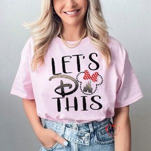 Disney Family Shirt, Let's Do This Shirt Disney Shirt, Custom Disney Trip Shirt, Disney Vacation Shirt, Disney Custom Made Outfit D14