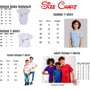 May include: A size chart for infant bodysuits, toddler, youth, and adult t-shirts. The chart includes measurements in inches for chest, length, and width. The image also shows examples of the t-shirts on children and adults.