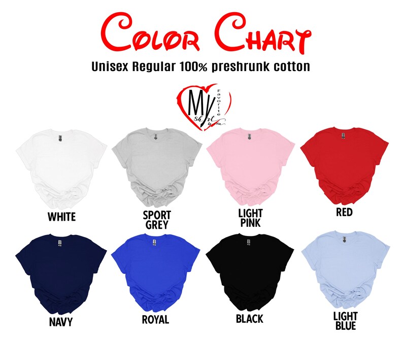 May include: Color chart of unisex regular 100% preshrunk cotton t-shirts in various colors, including white, sport grey, light pink, red, navy, royal, black, and light blue. The text "Color Chart" is in red.
