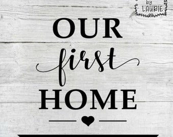 Download Our First Home Svg Etsy