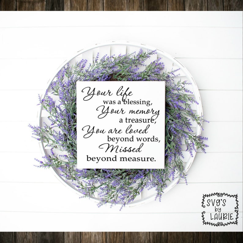 Free Free Free Svg Your Life Was A Blessing 135 SVG PNG EPS DXF File