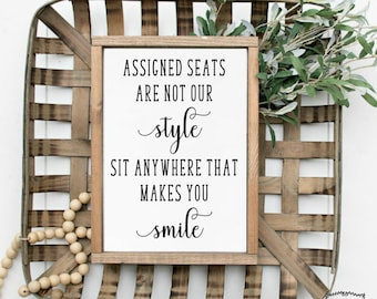 Assigned Seats are not our style SVG / Digital Cut File / Wedding SVG / Wedding Seating SVG / Wedding Decor svg / Welcome to our Wedding svg