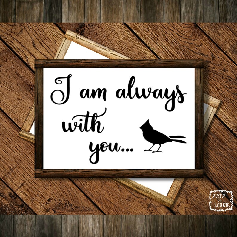 Download I am always with you SVG Cardinal SVG Loving Memory SVG | Etsy