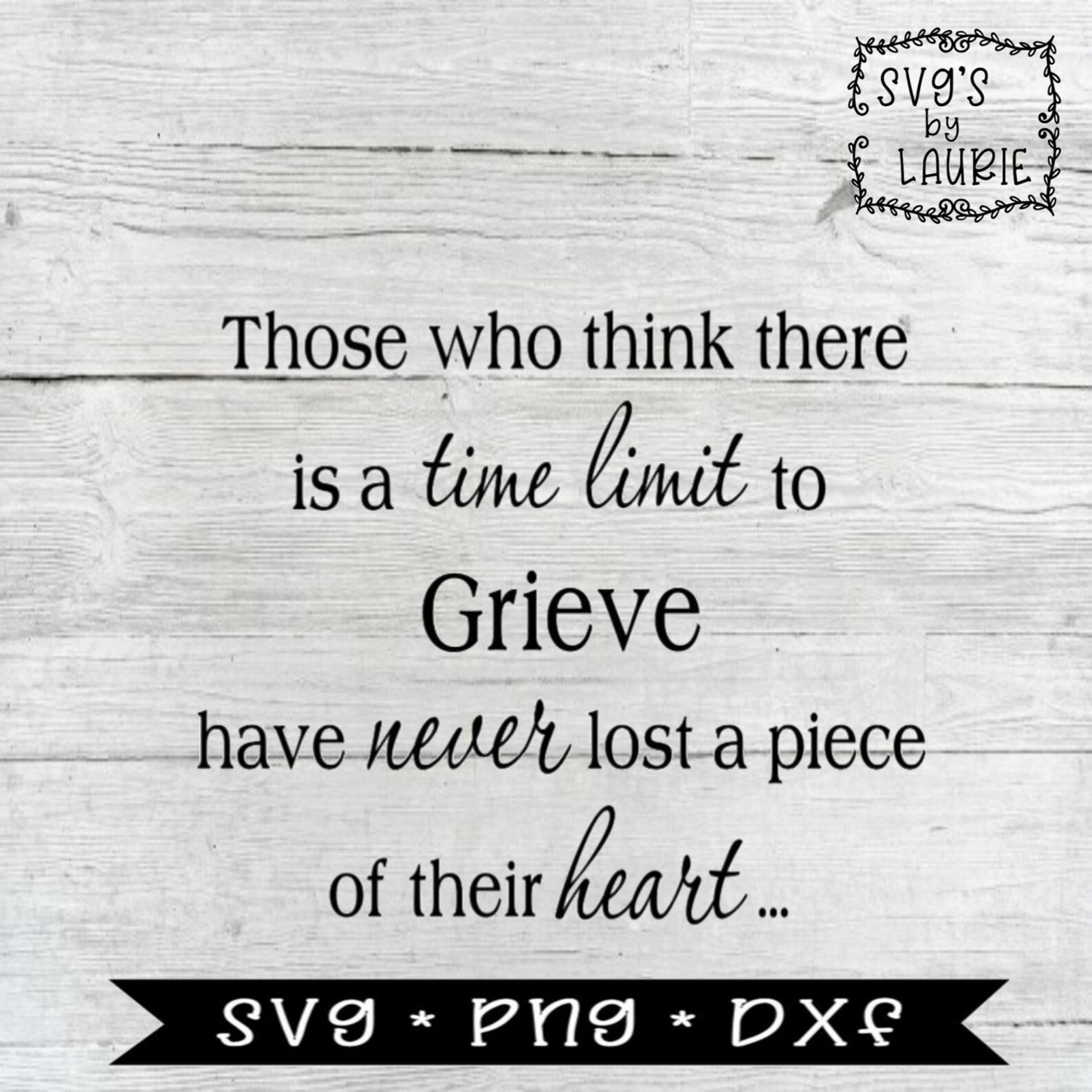 Time Limit to Grieve SVG / Loving Memory SVG / Angel Quote Svg ...