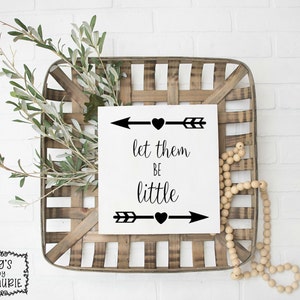 Let them be little  SVG - Baby SVG  - Children SVG - Adoption svg - Miracle svg - Nursery svg - Family svg - Love svg - Kids svg