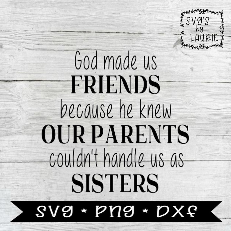 Download Sisters SVG Friends SVG Best Friends SVG Sisters quote | Etsy