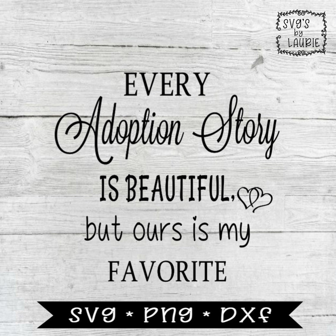Every Adoption Story SVG / Digital Cut File / Adoption SVG / New Baby ...