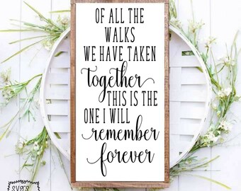 Of all the walks SVG - Wedding SVG - Father of the Bride SVG - Father Daughter svg - Guestbook Table svg -Wedding Sign svg-Wedding Decor svg