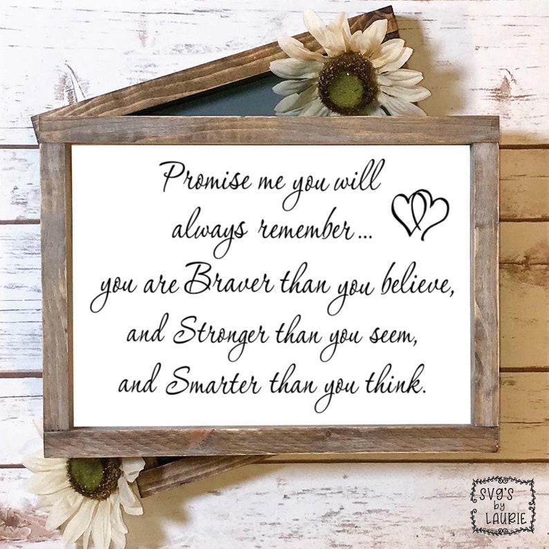 Free Free 194 Svg File You Are Braver Than You Believe Svg SVG PNG EPS DXF File