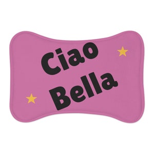 Pet Feeding Mat - Ciao Bella