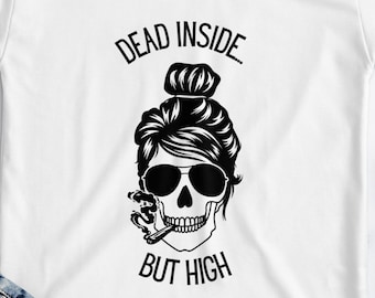 Womens Graphic Tshirt, Stoner Gifts for Her, Cannabiss Shirt, Marijuanna Clothing, Stoner Girl Shirt, Cannabiss Accessories