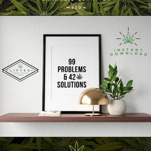 Stoner Home Decor, Marijuanna Wall Art, Cannabiss Decor, Instant Download Printable, Stoner Art, Gift for Stoner, Stoner Poster