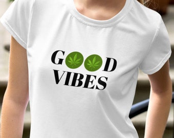 Good Vibes Crop Tee, Marijuana Shirt, Cannabis Apparel, Stoner Aesthetic, Stoner Gift for Her, Stoner Essential, Stoner Shirt