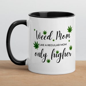 Stoner Mom, Weed Mom Stoner Gift for Her, Gift for Her, Cannabis Essential Coffee Mug, Marijuana, Flower and Coffee, Birthday Gift, Cannabis image 1
