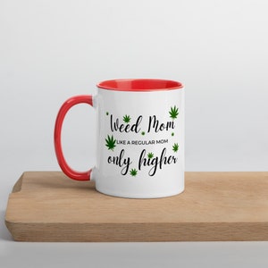 Stoner Mom, Weed Mom Stoner Gift for Her, Gift for Her, Cannabis Essential Coffee Mug, Marijuana, Flower and Coffee, Birthday Gift, Cannabis image 3