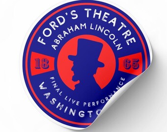 Abe Lincoln Ford Theatre History Joke Sticker for Laptop Water Bottle Journal