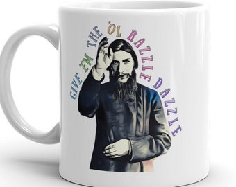 Rasputin Razzle Dazzle Funny History Mug Joke Mug Russian History Mug