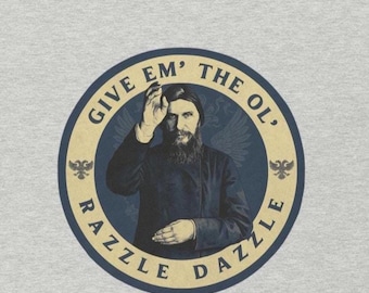 Vintage Rasputin Razzle Dazzle Shirt – Imperial Russia Graphic Tee – Funny Historical Meme T-Shirt