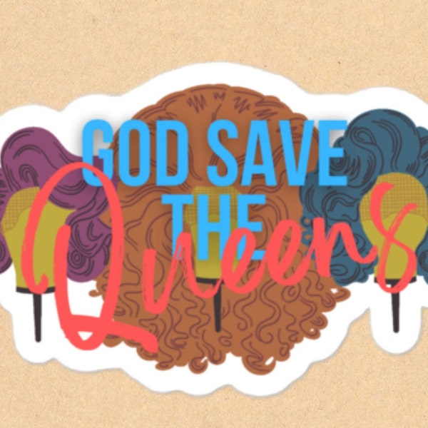 God Save the Queens Sticker | Drag Queen Support Sticker | LGBTQIA Sticker | Pro Drag Sticker | Support Queens | Pride Sticker