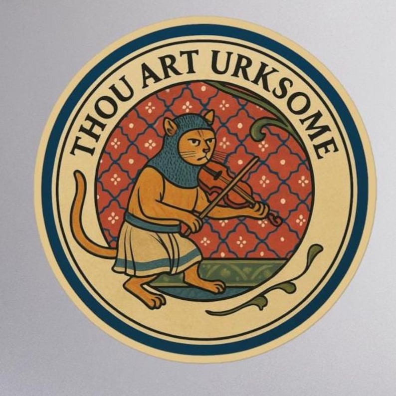Thou Art Urksome Medieval Cat Sticker • 3″ Die-Cut Vinyl • Gothic Meme Decal for Laptops, Water Bottles & Journals