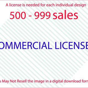 BASIC COMMERCIAL LICENSE For One Digital Product Design For One Person Up To 999 Uses!
