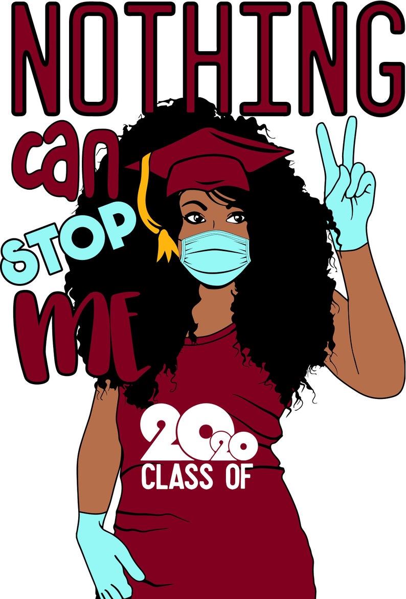 Download Nothing can stop me class of 2020 Black Woman SVG Graduation | Etsy