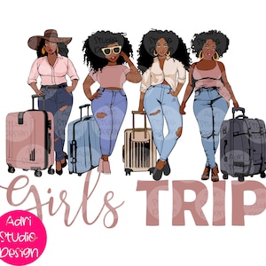Melanin, Black woman svg, luggage svg, Ladies Getaway Vacation Adventure Fun Together Plans Friends Therapy Travel Confident Trip