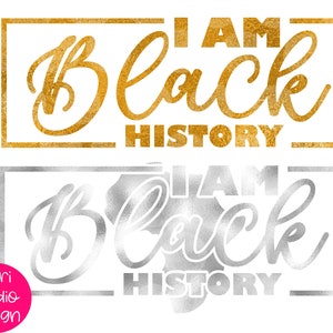 I Am Black History SVG, Black History Month Svg, Black Woman Svg African American  png dxf eps Remember Your Root SVG, Black Woman Svg