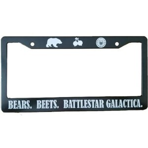 The Office Bears, Beets, Battlestar Galactica Lincense Plate Frame image 1