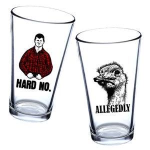 Letterkenny Pint Glass Sets - 2 Glasses per Set - Multiple Designs -  Hard No, Allegedly, Pitter Patter, To Be Fair