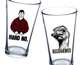 Letterkenny Pint Glass Sets - 2 Glasses per Set - Multiple Designs -  Hard No, Allegedly, Pitter Patter, To Be Fair