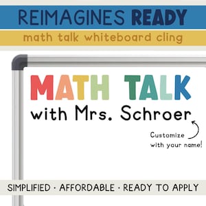 Op de afbeelding: Whiteboard cling met de tekst "MATH TALK with Mrs. Schroer" in kleurrijke letters. De tekst "REIMAGINES READY" en "math talk whiteboard cling" staan bovenaan. De onderste tekst luidt "SIMPLIFIED • AFFORDABLE • READY TO APPLY".