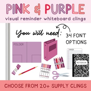 Pink and Purple Custom Visual School Supply Whiteboard Clings | You Will Need Clings | Whiteboard Organization Removable/Reusable Classroom
