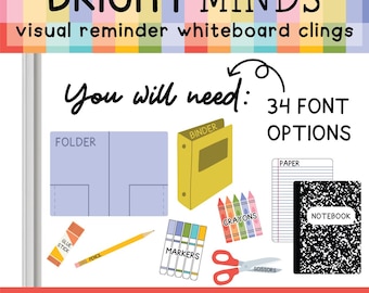 Bright Minds Custom Visual School Supply Whiteboard Clings | You Will Need Clings | Whiteboard Organization | Removable/Reusable | Classroom