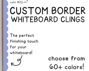 Custom Scalloped Whiteboard Cling Borders and Whiteboard Dividers | Classroom Whiteboard Border | Custom Classroom Colors | Reusable