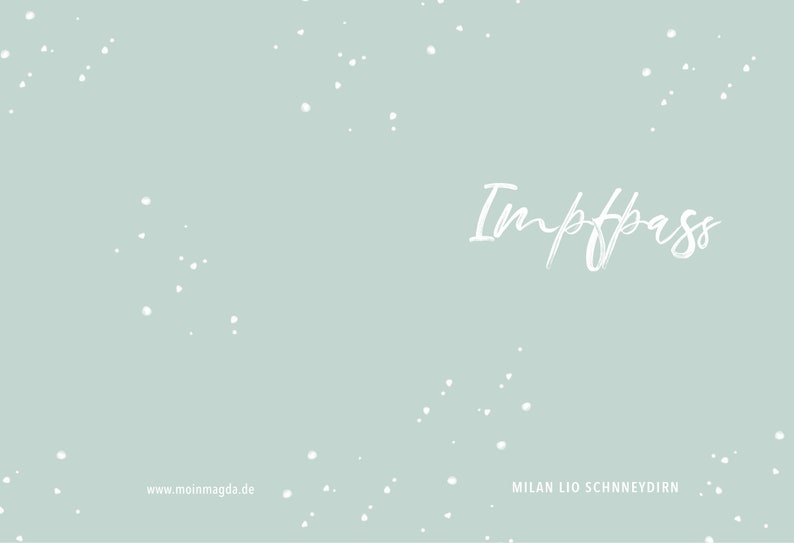 Puede incluir: Un fondo azul claro con puntos blancos y la palabra "Impfpass" escrita en cursiva blanca. Los textos "www.moinmagda.de" y "MILAN LIO SCHNEYDIRN" tambi&eacute;n est&aacute;n en blanco en la parte inferior de la imagen.