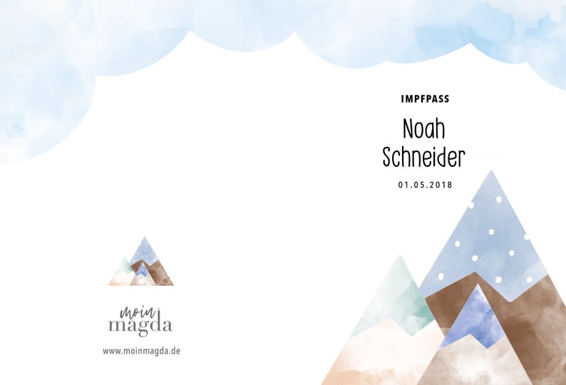 May include: A white background with watercolor mountains and clouds. The text reads "IMPFPASS Noah Schneider 01.05.2018". The logo for moin magda is at the bottom.