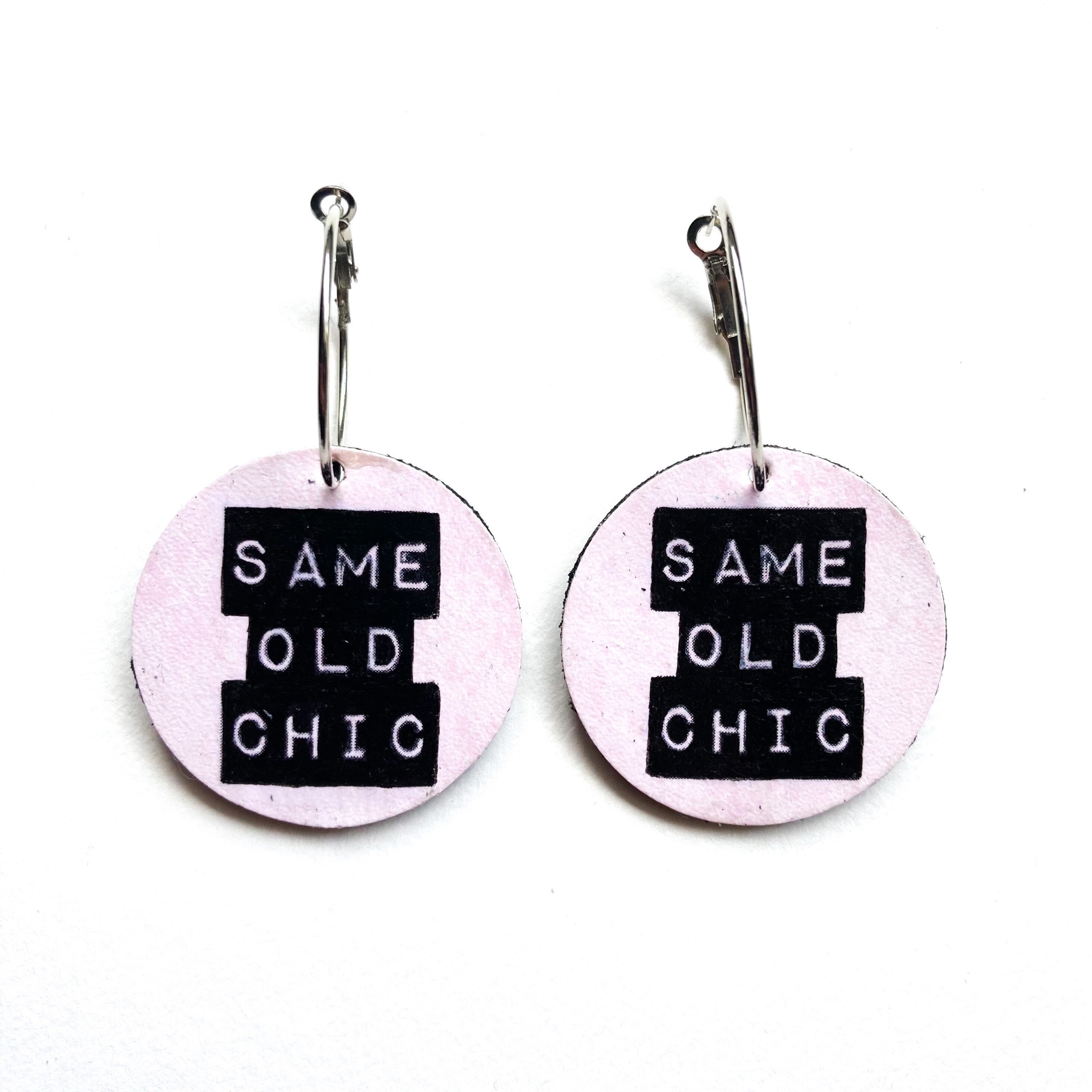 Weird Earrings Slogan Earrings Same Old Chic Pink Hoop Etsy