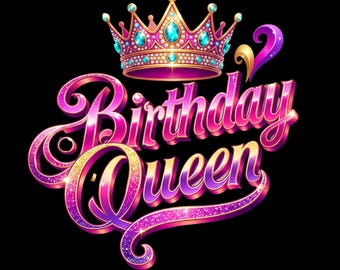 Birthday queen png sublimation design download, birthday party png, birthday png design,birthday png, sublimate design download gift 300 dpi