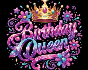 Birthday queen png sublimation design download, birthday party png, birthday png design,birthday png, sublimate design download gift 300 dpi