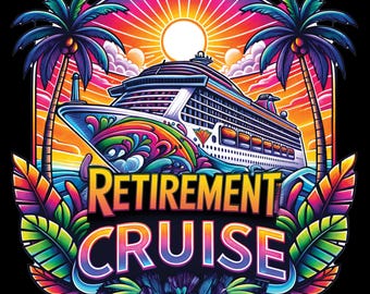 Retirement cruise Watercolor PNG | Tropical Sublimation | Vacation Digital Download | Trendy Travel Design Popular Cruise Ship PNG