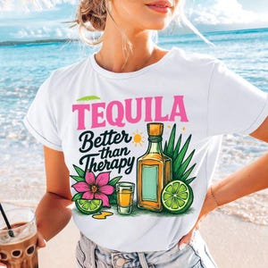 Tequila Better Than Therapy PNG Summertime Png Cinco de Mayo Png Adult Humor Png Drinking Png Funny Summer Png Tequila trendy DTF Popular