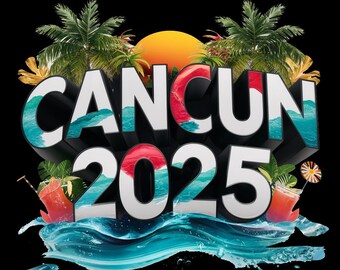 Cancun 2025, Family vacation png Travel png,Vacay mode Png,Adventure Png Bachelorette png,Bride png,Trendy Travel Shirt Design