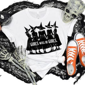Girls Will Be Girls Witch Png, Funny Witch Png, Halloween Women Png, Witchy Vibes Png, Halloween Girls Png, Witches Halloween, Gift for Her