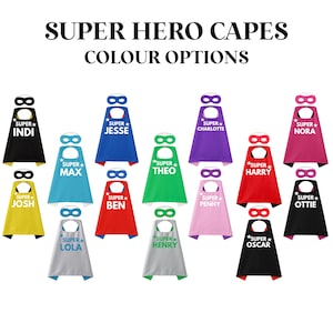 May include: A selection of superhero capes in different colours, each with a coordinating eye mask. The capes are personalised with names such as "Indi," "Jesse," and "Max." The text "Super Hero Capes Colour Options" is displayed.