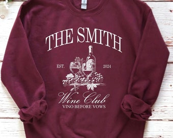 Custom Winery Bachelorette Sweatshirt, Personalized Bridal Party Shirt
