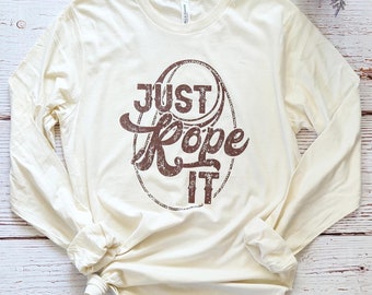 Just Rope It Long Sleeve Shirt, Western Rodeo Tee, 12271